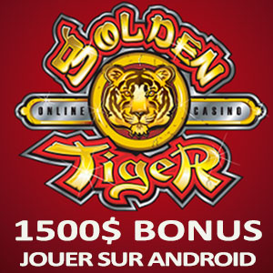 Blackjack et roulette Android chez Golden Tiger